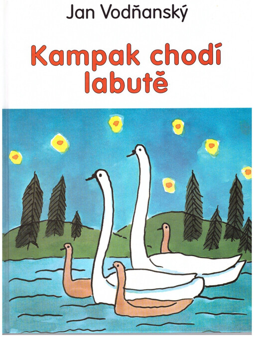 Kampak chodí labutě