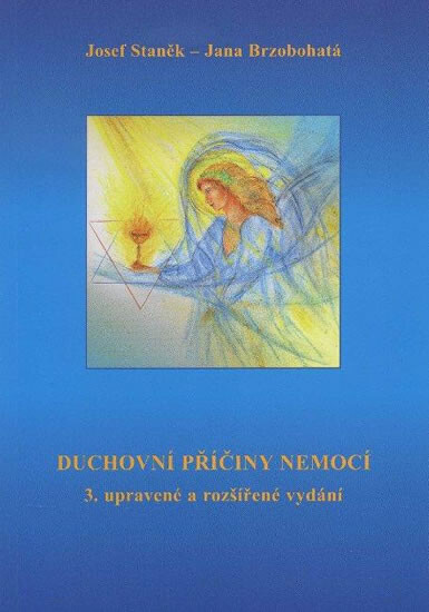 Duchovní příčiny nemocí a jejich léčení