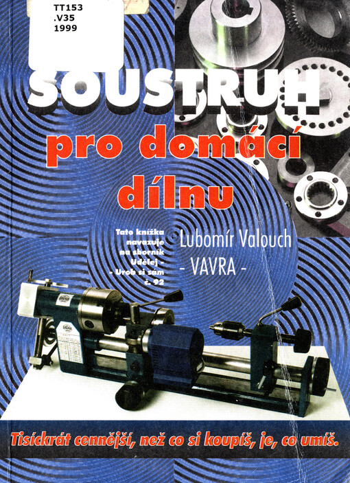 Soustruh pro domácí dílnu