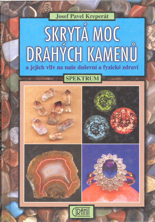 Skrytá moc drahých kamenů a jejich vliv na naše duševní a fyzické zdraví