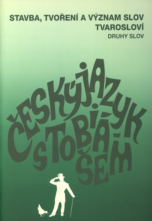 Český jazyk s Tobiášem. Stavba, tvoření a význam slov. Tvarosloví - druhy slov