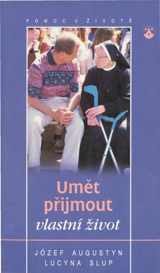 Umět přijmout vlastní život