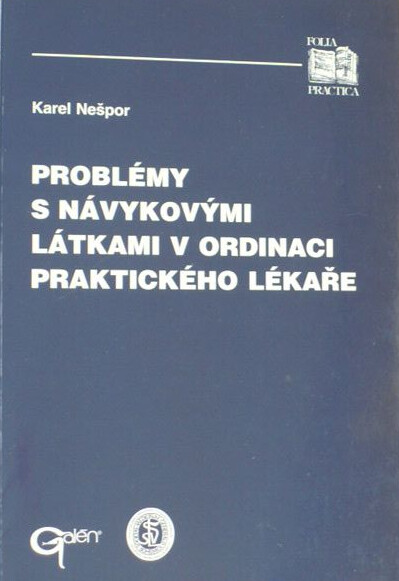 Problémy s návykovými látkami v ordinaci praktického lékaře
