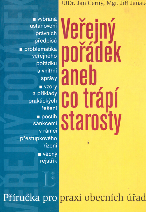 Veřejný pořádek aneb co trápí starosty: příručka pro praxi obecních úřadů