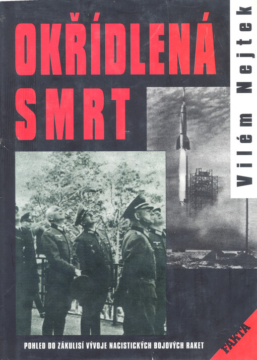 Okřídlená smrt: pohled do zákulisí vývoje nacistických bojových raket, Vyd. 2., V Akcentu 1.