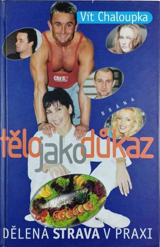 Tělo jako důkaz: dělená strava v praxi