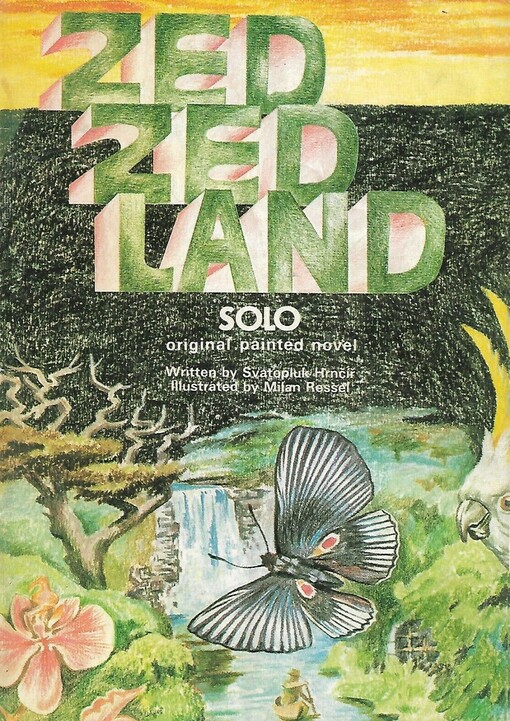 Zedzedland : [original painted novel]