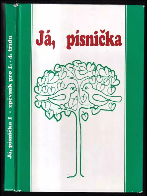 Já, písnička.pro 1.-4. třídu : zpěvník pro žáky základních škol1. díl
