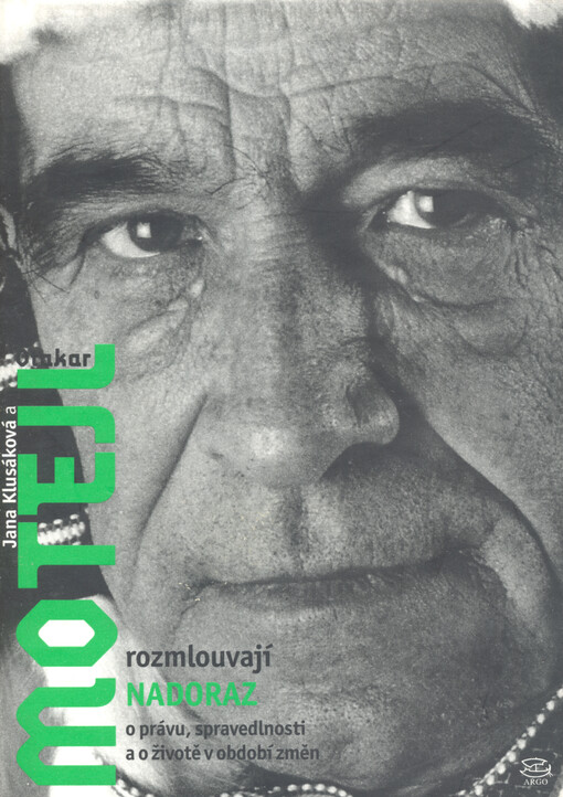 Jana Klusáková a Otakar Motejl rozmlouvají nadoraz o právu, spravedlnosti a o životě v období změn