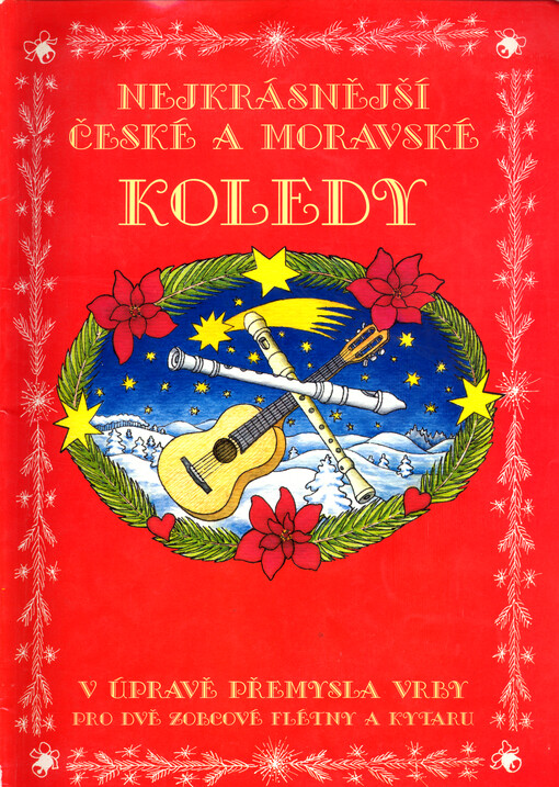 Nejkrásnější české a moravské koledy pro dvě zobcové flétny a kytaru