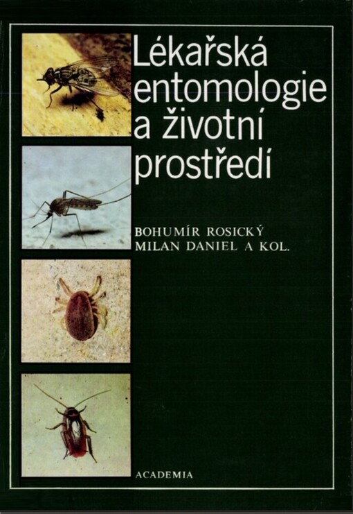 Lékařská entomologie a životní prostředí :[celost. vysokošk. příručka pro lék. fakulty]