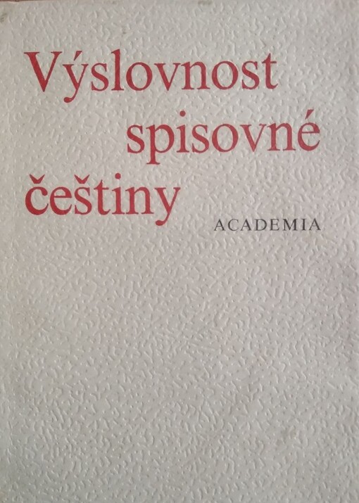 Výslovnost spisovné češtiny :výslovnost slov přejatých, výslovnostní slovník