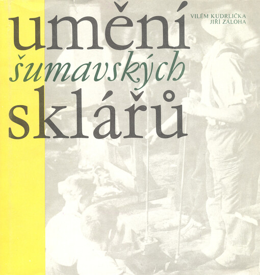 Umění šumavských sklářů
