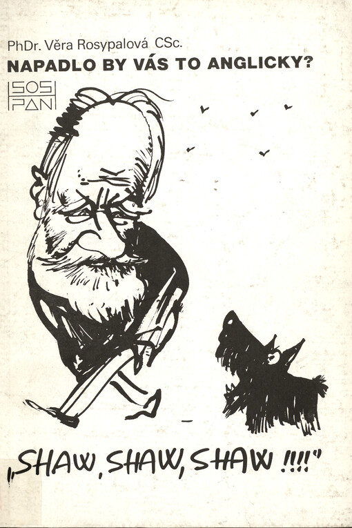 Napadlo by vás to anglicky? :Shaw, Shaw, Shaw!!!!