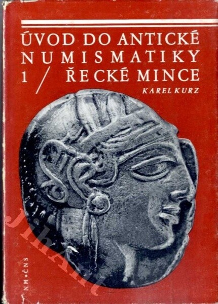 Úvod do antické numismatiky.1,Řecké mince, 1, Řecké mince