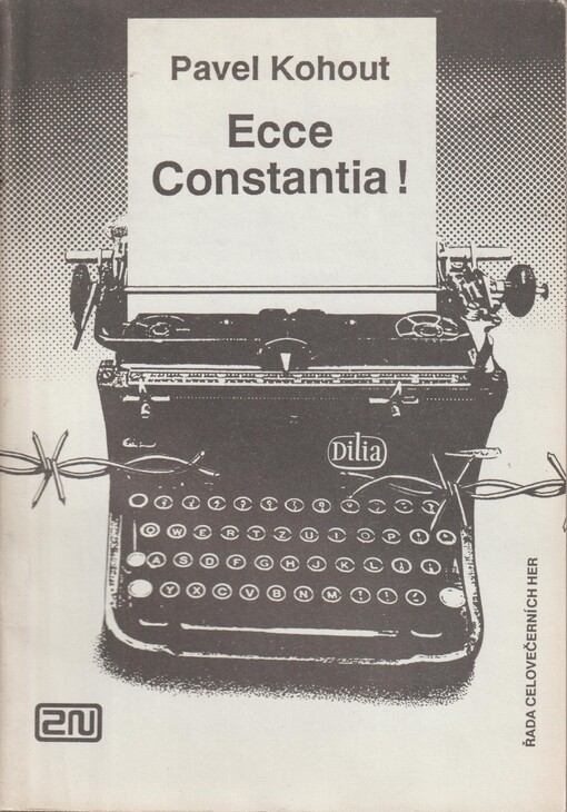 Ecce Constantia! :dvanáct osudových hodin pro tři idealisty : přímý přenos z koncilu v Kostnici 1414-1418 s jednou přestávkou na osvěžení