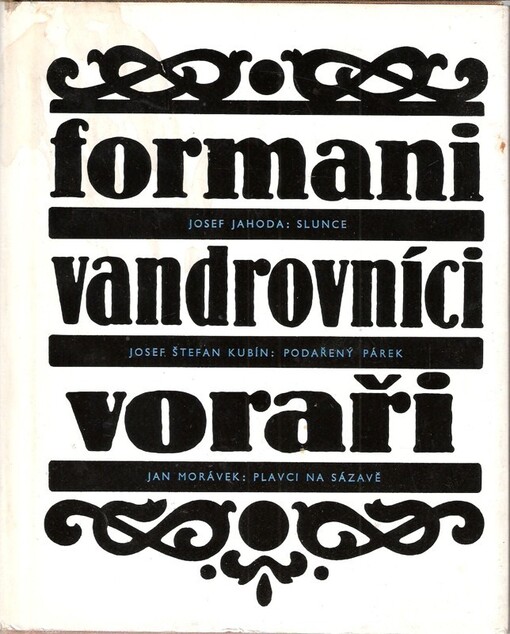 Formani, vandrovníci, voraři