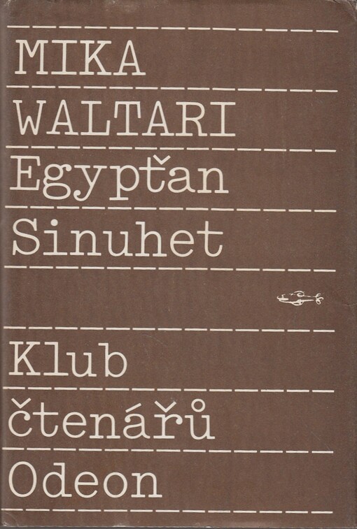 Egypťan Sinuhet: 15 knih ze života lékaře, Vyd. 6., V Odeonu 1.