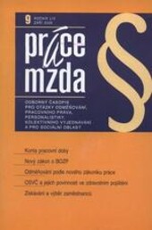 Práce a mzda : odborný časopis pro otázky odměňování, pracovního práva, personalistiky, kolektivního vyjednávání a pro sociální oblast