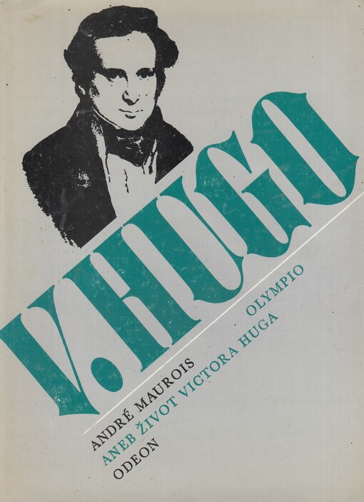 Olympio, aneb, Život Victora Huga