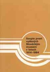 Soupis prací vydaných Slováckým muzeem v letech 1914-1984