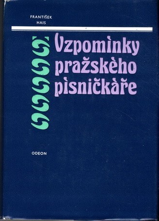 Vzpomínky pražského písničkáře: 1818-1897