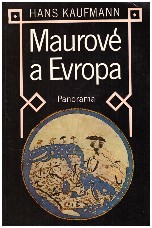 Maurové a Evropa :cesty arabské vědy a kultury