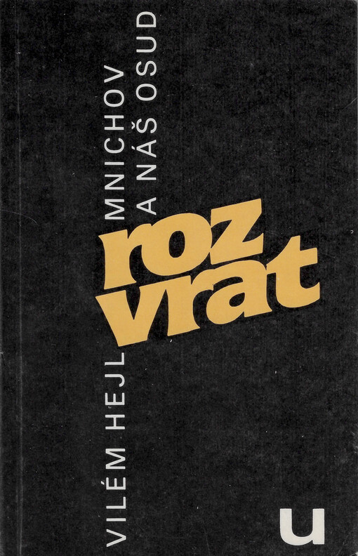 Rozvrat : Mnichov a náš osud