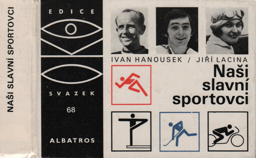 Naši slavní sportovci :pro čtenáře od 9 let