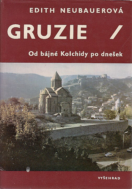 Gruzie :od bájné Kolchidy po dnešek