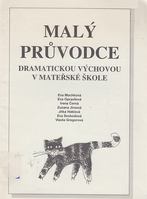 Malý průvodce dramatickou výchovou v mateřské škole