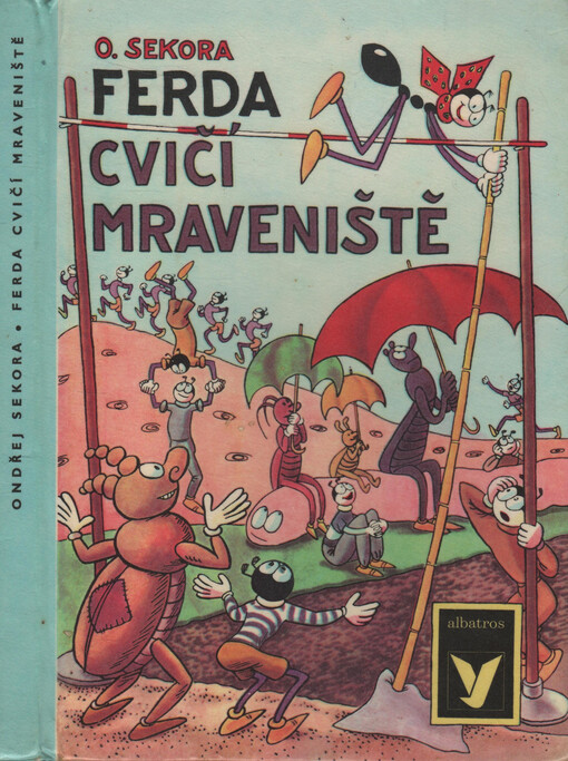 Ferda cvičí mraveniště