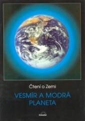 Čtení o Zemi. Vesmír a Modrá planeta