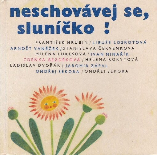 Neschovávej se, sluníčko!