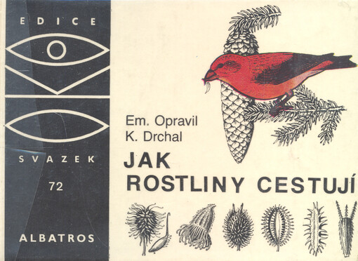 Jak rostliny cestují: pro čtenáře od 12 let