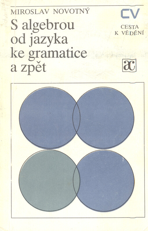 S algebrou od jazyka ke gramatice a zpět