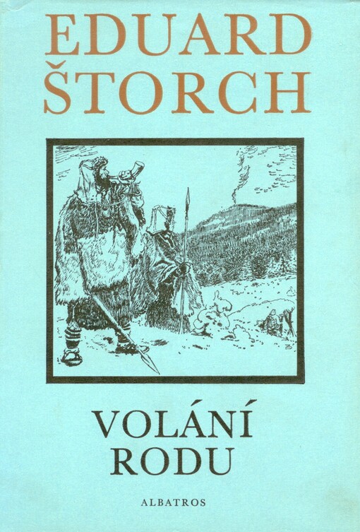 Volání rodu: příběh z doby bronzové, 3. vyd. v Albatrosu