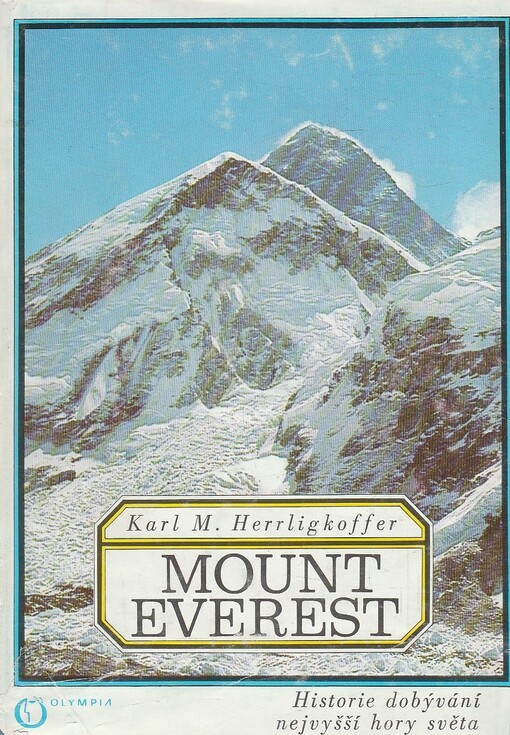 Mount Everest: historie dobývání nejvyšší hory světa