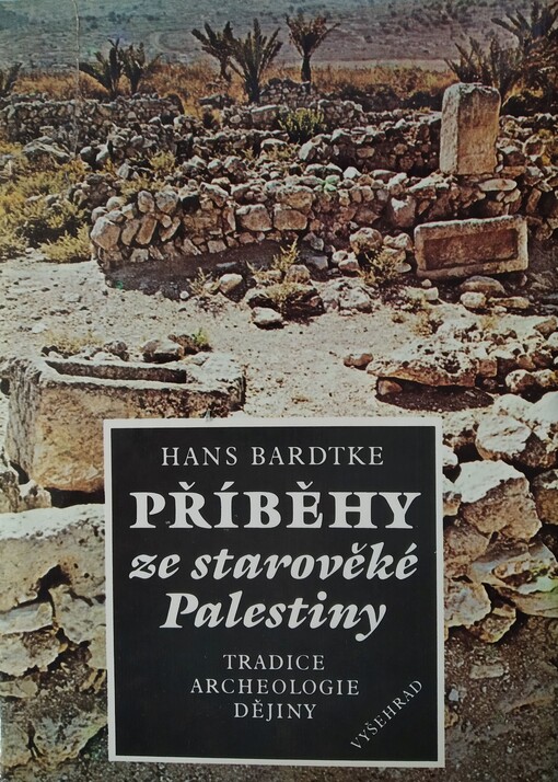 Příběhy ze starověké Palestiny :tradice, archeologie, dějiny