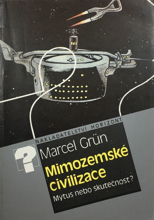 Mimozemské civilizace :mýtus nebo skutečnost?