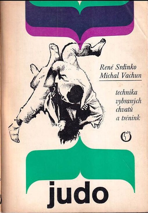Judo : technika vybraných chvatů a trénink
