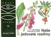 Naše jedovaté rostliny
