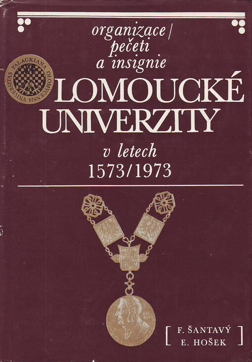 Organizace, pečeti a insignie olomoucké univerzity v letech 1573-1973