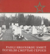 Padli hrdinskou smrtí