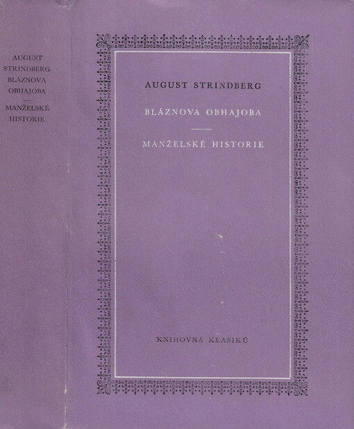 Bláznova obhajoba ; Manželské historie