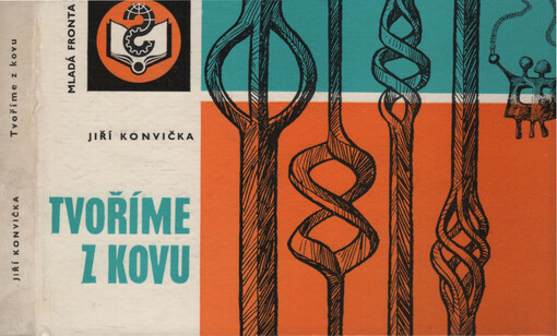 Tvoříme z kovu :Soubor výtvarných a řemeslných technik