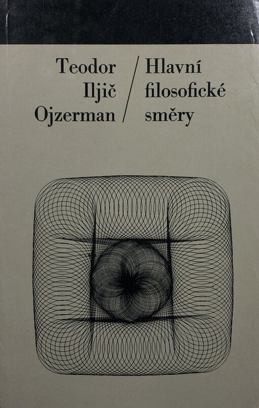 Hlavní filosofické směry :teoretická analýza historicko-filosofického procesu