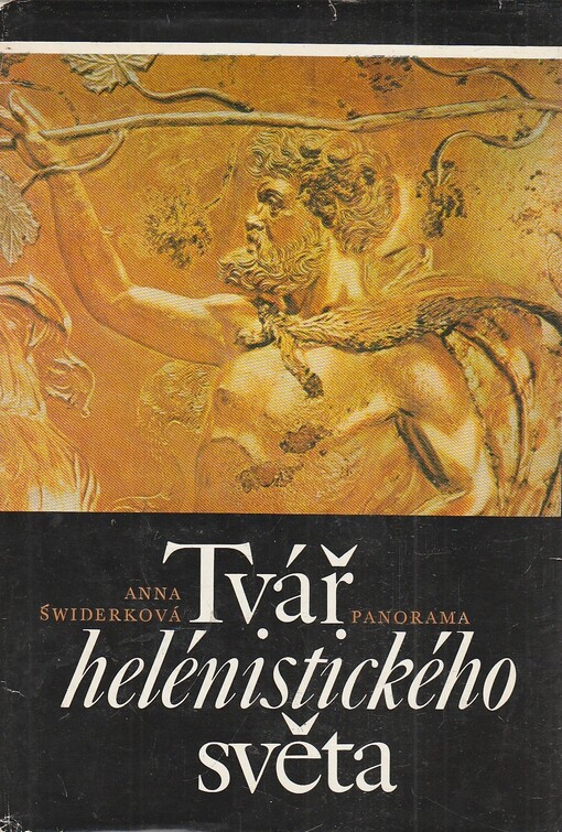 Tvář helénistického světa :od Alexandra Velikého do císaře Augusta