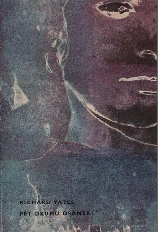 Pět druhů osamění :Výbor z povídek