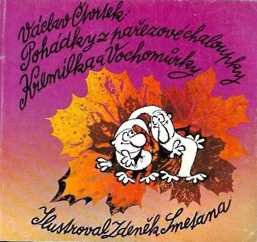 Pohádky z pařezové chaloupky Křemílka a Vochomůrky :pro děti od 4 let : četba pro žáky zákl. škol, 4. vyd.